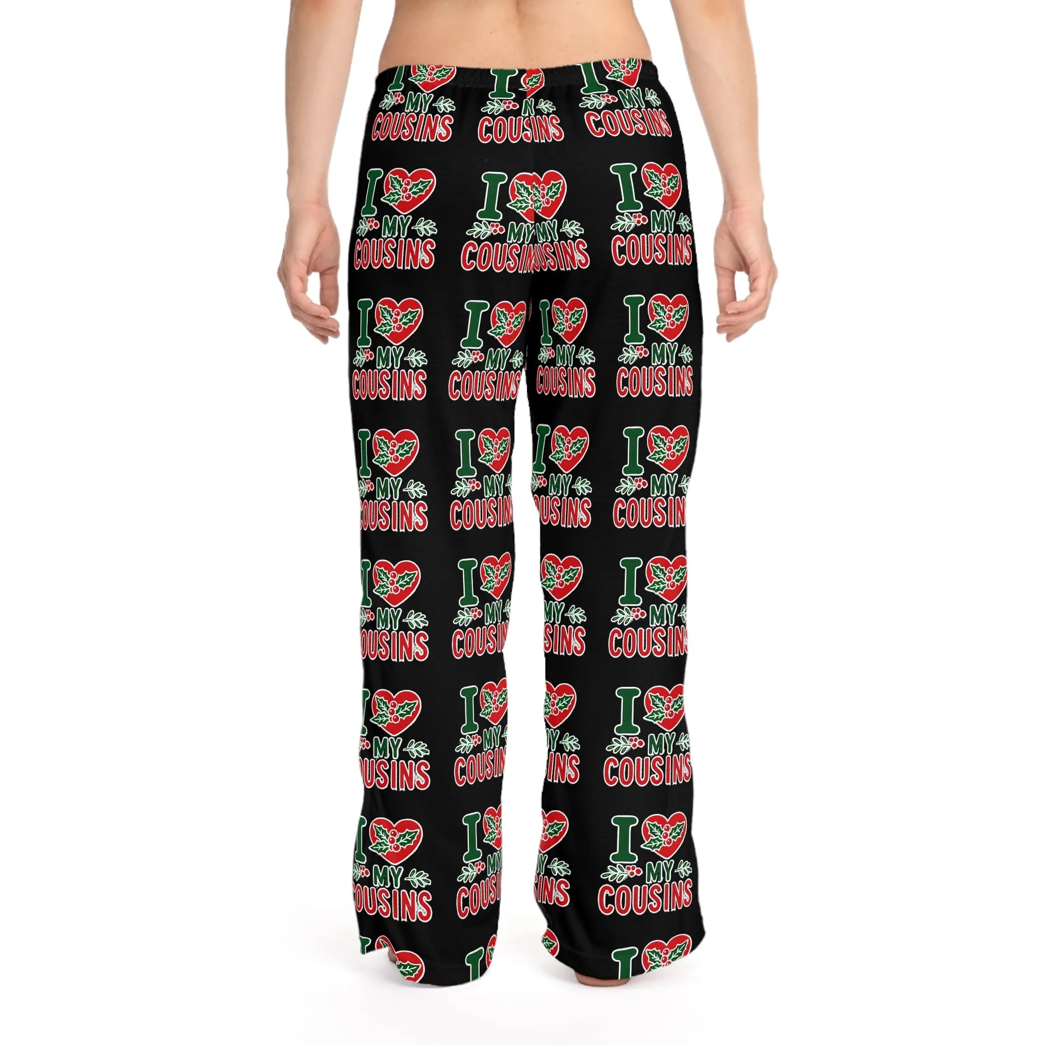 I Love My Cousins Women's Pajama Pants